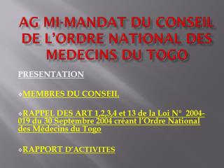 AG MI-MANDAT DU CONSEIL DE L’ORDRE NATIONAL DES MEDECINS DU TOGO