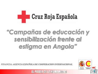 “Campañas de educación y sensibilización frente al estigma en Angola”