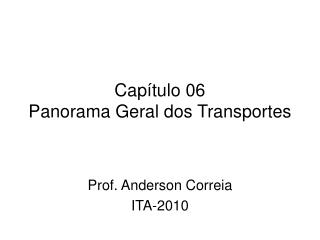 Capítulo 06 Panorama Geral dos Transportes