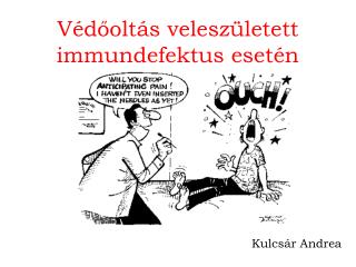 Védőoltás veleszületett immundefektus esetén