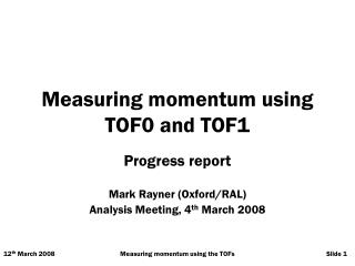 Measuring momentum using TOF0 and TOF1