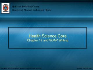 Health Science Core Chapter 12 and SOAP Writing