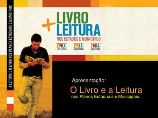 O Livro e a Leitura