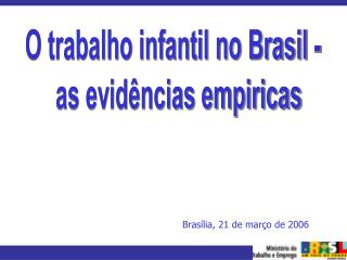 Brasília, 21 de março de 2006