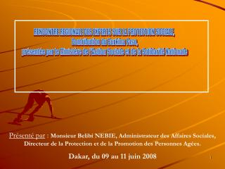 RENCONTRE REGIONALE DES EXPERTS SUR LA PROTECTION SOCIALE, Contribution du Burkina Faso,