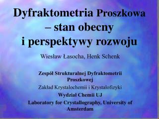 Dyfraktometria Proszkowa – stan obecny i perspektywy rozwoju