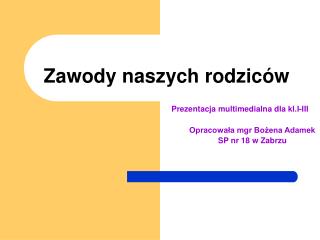 Zawody naszych rodziców