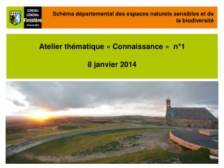 Atelier thématique « Connaissance »  n°1 8 janvier 2014