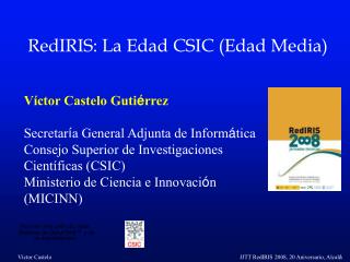 RedIRIS: La Edad CSIC (Edad Media)