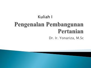 Pengenalan Pembangunan Pertanian