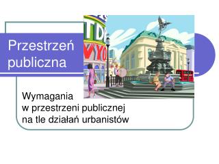 Przestrze ń publiczna