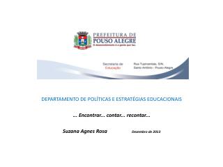 DEPARTAMENTO DE POLÍTICAS E ESTRATÉGIAS EDUCACIONAIS ... Encontrar... contar... recontar...