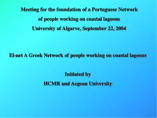 Meeting for the foundation of a Portuguese Network of people working on coastal lagoons