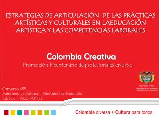 Colombia diversa + Cultura para todos