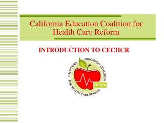 California Education Coalition for Health Care Reform