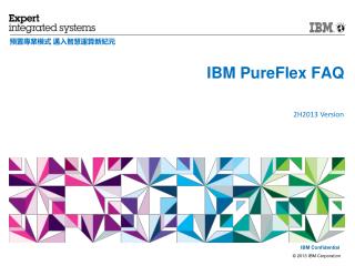 IBM PureFlex FAQ