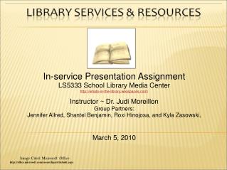 In-service Presentation Assignment LS5333 School Library Media Center