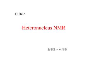 Heteronucleus NMR