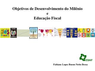 Fabiane Lopes Bueno Netto Bessa