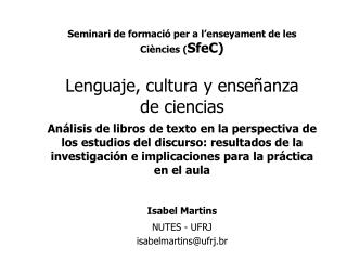 Seminari de formació per a l’enseyament de les Ciències ( SfeC) Lenguaje, cultura y enseñanza