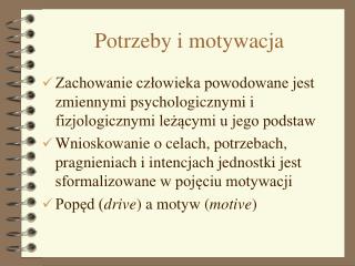 Potrzeby i motywacja