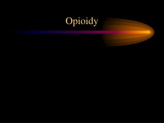 Opioidy