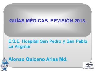 GUÍAS MÉDICAS. REVISIÓN 2013.