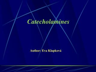 Catecholamines