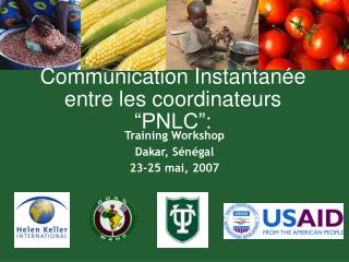 Communication Instantanée entre les coordinateurs “PNLC”: