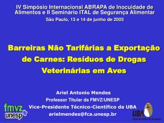 Barreiras Não Tarifárias a Exportação de Carnes: Resíduos de Drogas Veterinárias em Aves