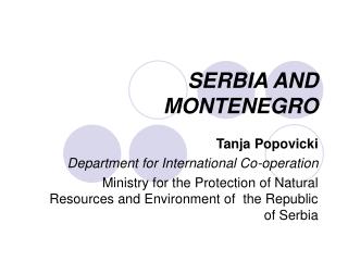 SERBIA AND MONTENEGRO