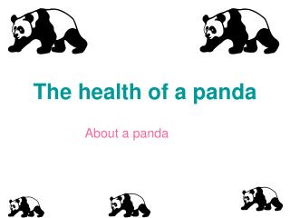 The health of a panda