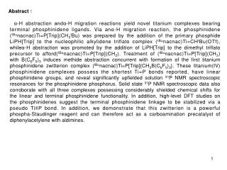 Abstract ： α-H abstraction andα-H migration reactions yield novel titanium complexes bearing