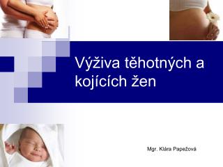 Výživa těhotných a kojících žen