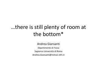 …there is still plenty of room at the bottom*