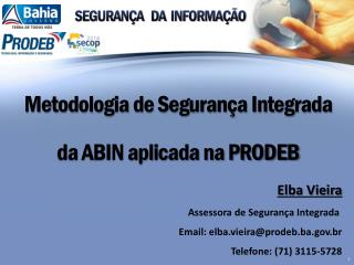 Metodologia de Segurança Integrada da ABIN aplicada na PRODEB