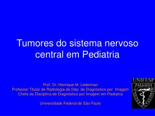 Tumores do sistema nervoso central em Pediatria