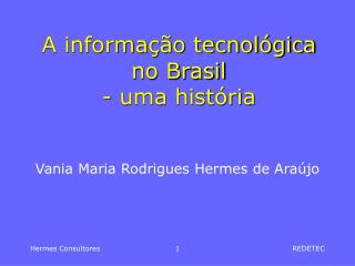 A informação tecnológica no Brasil - uma história