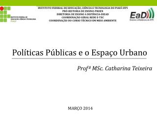 Políticas Públicas e o Espaço Urbano