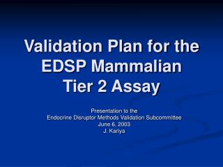 Validation Plan for the EDSP Mammalian Tier 2 Assay