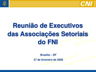 Brasília – DF 27 de fevereiro de 2008