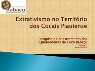 Extrativismo no Território dos Cocais Piauiense