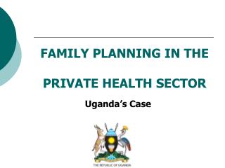 FAMILY PLANNING IN THE PRIVATE HEALTH SECTOR