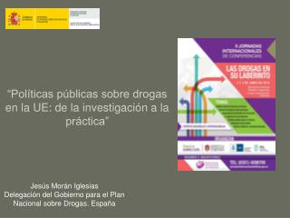 “Políticas públicas sobre drogas en la UE: de la investigación a la práctica”