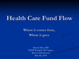 Health Care Fund Flow