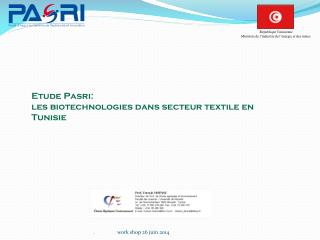 Etude Pasri : les biotechnologies dans secteur textile en Tunisie