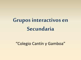 Grupos interactivos en Secundaria