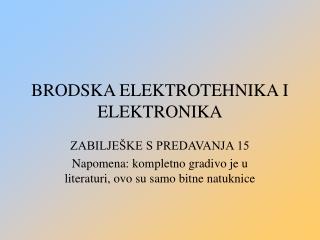 BRODSKA ELEKTROTEHNIKA I ELEKTRONIKA