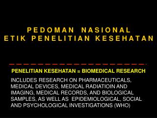 PENELITIAN KESEHATAN = BIOMEDICAL RESEARCH