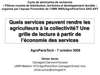 Olivier Aznar Cemagref Clermont-Ferrand UMR Métafort 1273 AgroParisTech-Cemagref-EnitaC-Inra